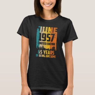 65th Birthday 65 Years Awesome Since June 1957 Vin T-Shirt