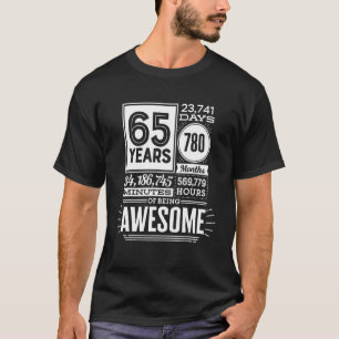 65th Birthday 65 Years Of Being Awesome 23725 Days T-Shirt