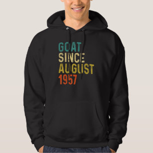 65th Birthday 65 Years Old Goat Since August 1957 Hoodie