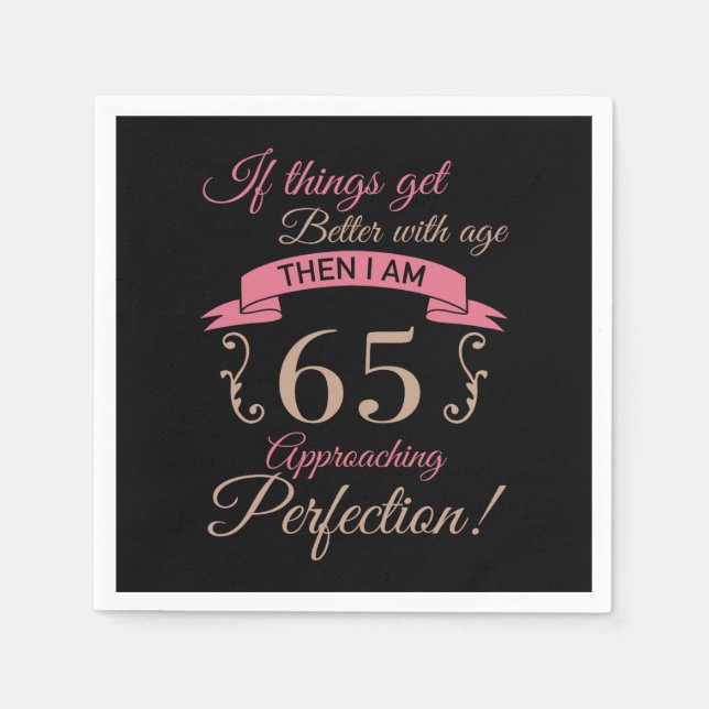 65th Birthday Better With Age Napkin (Front)