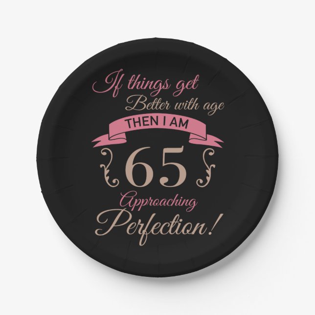 65th Birthday Better With Age Paper Plate (Front)