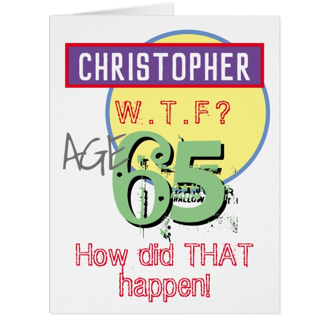 65th Birthday Card - WTF Design (Front)