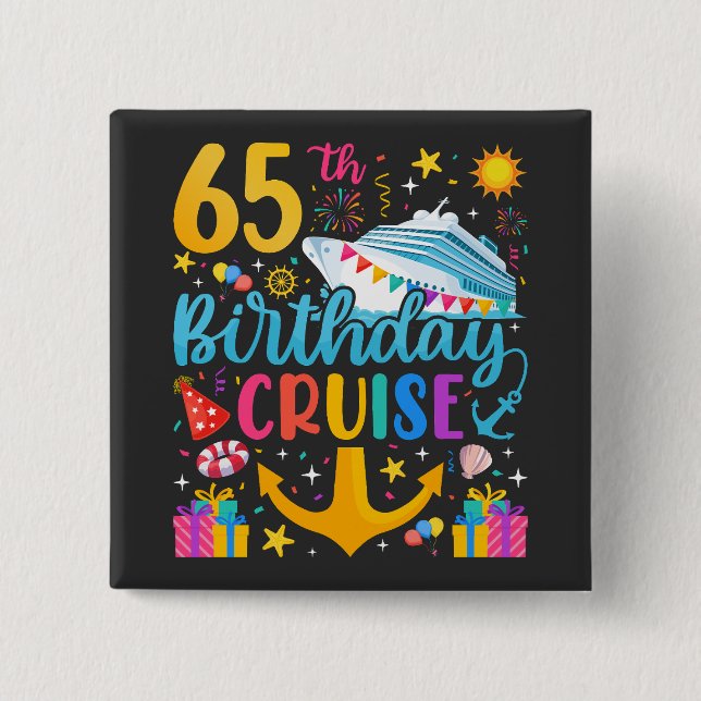 65th Birthday Cruise B-Day Party Square 15 Cm Square Badge (Front)
