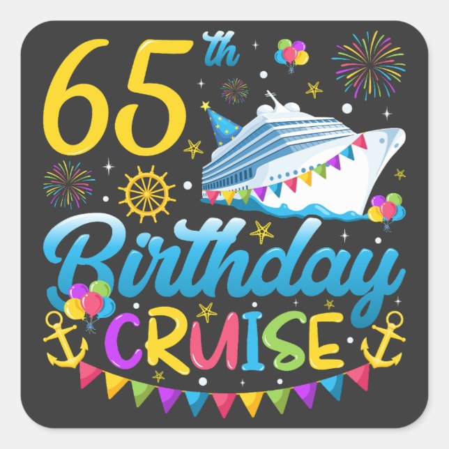 65th Birthday Cruise B-Day Party Square Sticker (Front)