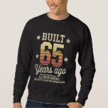 65th Birthday Gift for Men Women Born 1958 Funny G Sweatshirt<br><div class="desc">65th Birthday Gift for Men Women Born 1958 Funny Gag Gift</div>