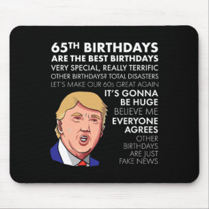 65th Birthday Gift Funny Trump Quote Shirt For Men Mouse Pad