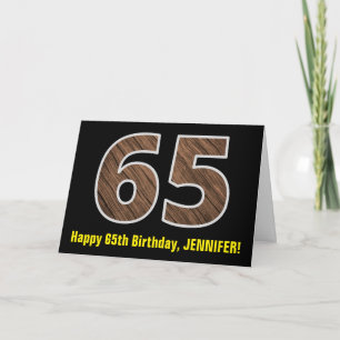 65th Birthday: Name + Faux Wood Grain Pattern "65" Card