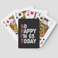 65th Birthday So Happy I'm 65 Today Gift Funny