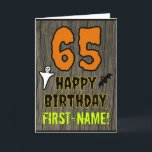 65th Birthday: Spooky Halloween Theme, Custom Name Card<br><div class="desc">The front of this spooky and scary Halloween birthday themed greeting card design features a large number "65" and the message "HAPPY BIRTHDAY, ", plus a custom name. There are also depictions of a bat and a ghost on the front. The inside features a customized birthday greeting message, or could...</div>