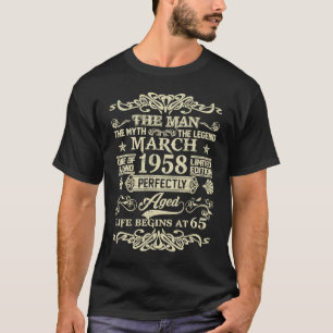 65th Birthday The Man Myth Legend March 1958 T-Shirt