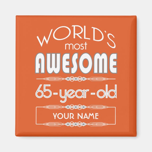 65th Birthday Worlds Best Fabulous Flame Orange Magnet (Front)