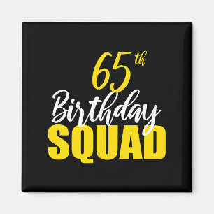 65th Happy Birthday Squad Party Bday Family Group  Magnet