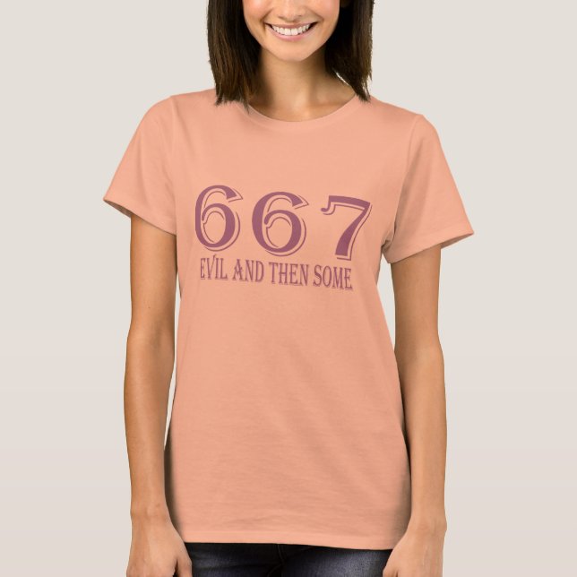 667 Evil And Then Some T-Shirt (Front)