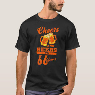 66 Birthday Cheers And Beers To 66 Years T-Shirt