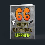 66th Birthday: Eerie Halloween Theme   Custom Name Card<br><div class="desc">The front of this spooky and scary Hallowe’en themed birthday greeting card design features a large number “66”. It also features the message “HAPPY BIRTHDAY, ”, plus a customisable name. There are also depictions of a ghost and a bat on the front. The inside features a custom birthday greeting message,...</div>