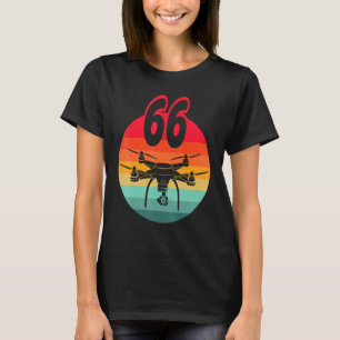 66th Birthday I Retro Remote Control Drones With C T-Shirt