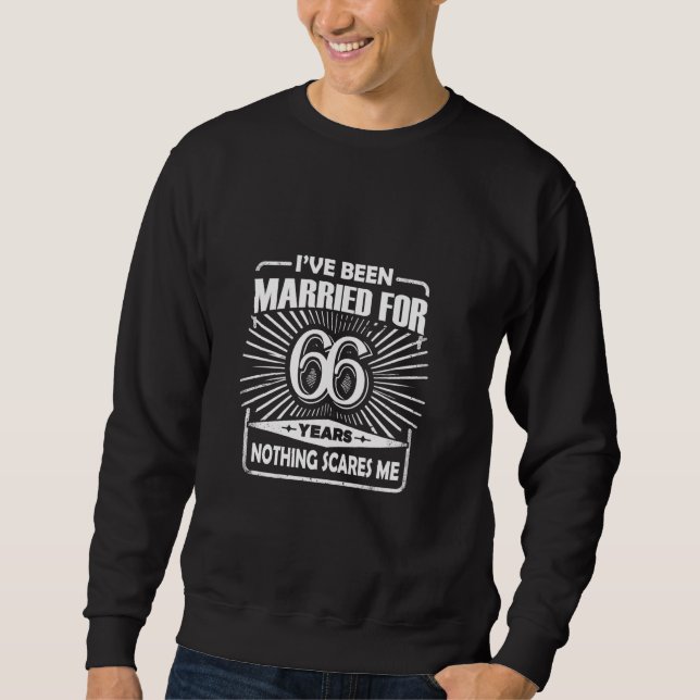 66th Wedding Anniversary Funny Couple Married 66 Y Sweatshirt (Front)