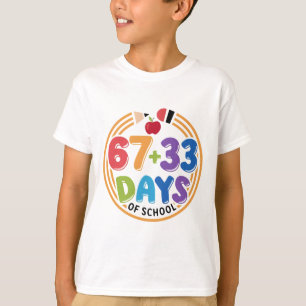 67 + 33 Days of School Colorful Fun Classroom. T-Shirt