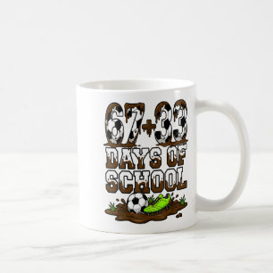 67 33 Days Of School Funny 100 Days Of School Socc Coffee Mug
