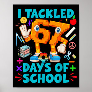 67 6 7 6_7 6-7 Costumes I Tackled 67 Days Of Schoo Poster