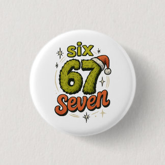 67, 6-7 meme, 6 7 funny, 67 christmas 3 cm round badge