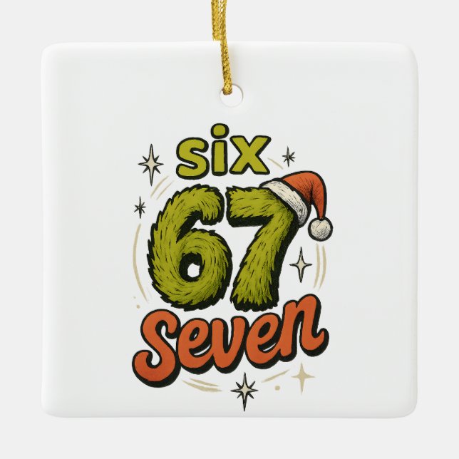 67, 6-7 meme, 6 7 funny, 67 christmas ceramic ornament (Front)