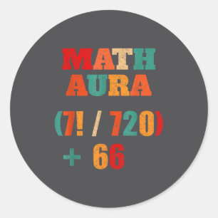 67 Alpha Gen Teacher Humor Math Six Slang Seven La Classic Round Sticker