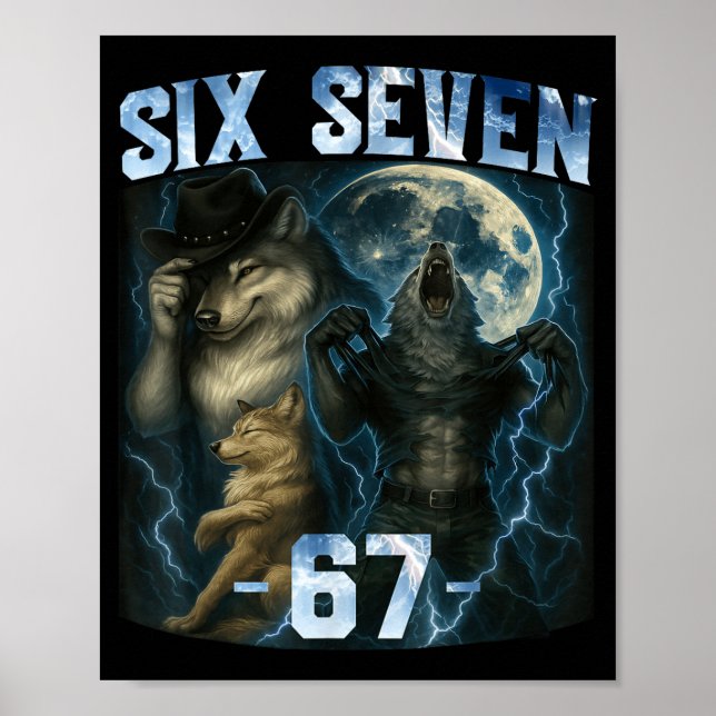 67 Alpha Wolf Meme Funny Graphic Tee Six Seven Hum Poster (Front)