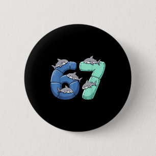 67 Animals Funny 67 Brainrot Youth Kids Shark 67  6 Cm Round Badge