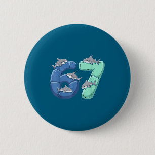 67 Animals Funny 67 Brainrot Youth Kids Shark 67  6 Cm Round Badge
