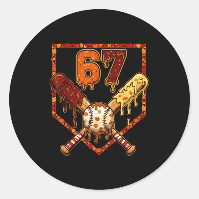 67 Baseball Drip Thanksgiving Six Seven Boys Teens Classic Round Sticker (Front)