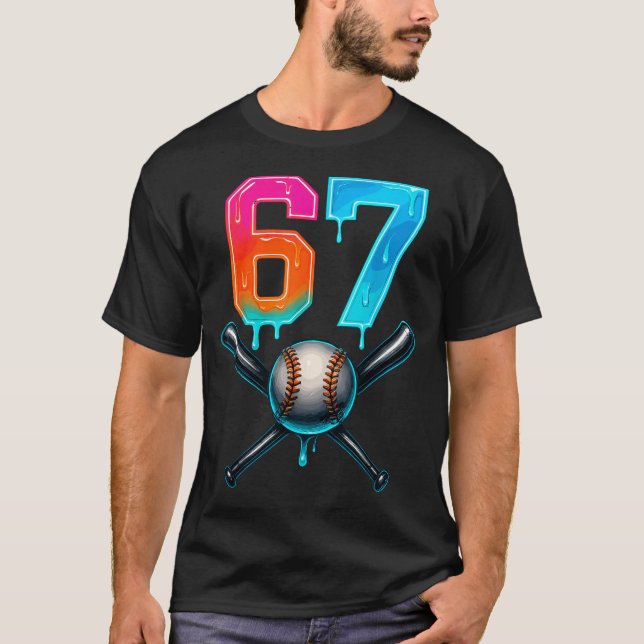 67 Baseball Meme Cool Drip Number 67 Player Or 67t T-Shirt (Front)