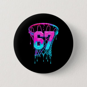 67 Basketball Drip Six Seven Funny  6 Cm Round Badge