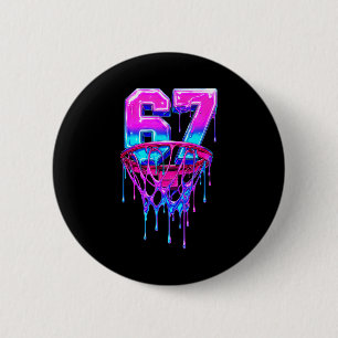 67 Basketball Drip Six Seven Funny 6 Cm Round Badge