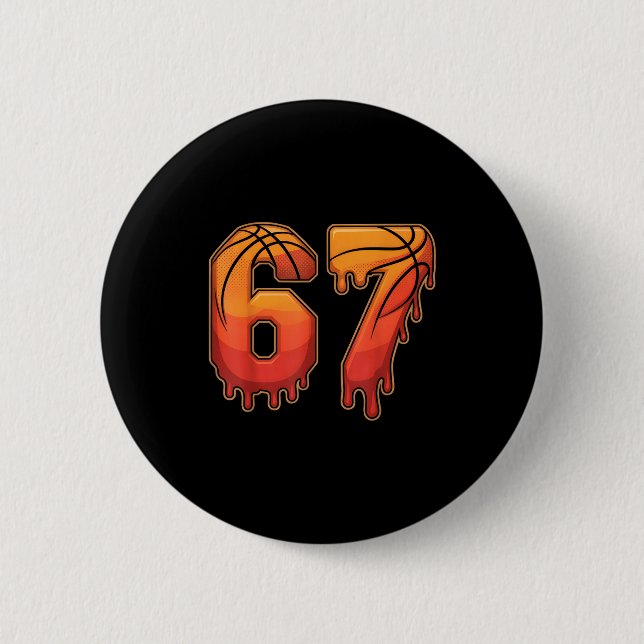 67 Basketball Gen Alpha Slang Kids Drip Six Seven  6 Cm Round Badge (Front)