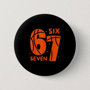 67 Basketball Six Seven 6 7 Meme 6 Cm Round Badge