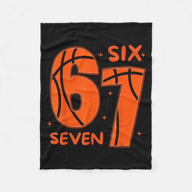 67 Basketball Six Seven 6 7 Meme 6  Fleece Blanket (Front)