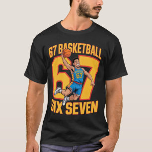 67 Basketball Six Seven T-Shirt