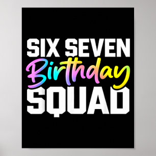 67 birthday squad funny six seven meme birthday poster