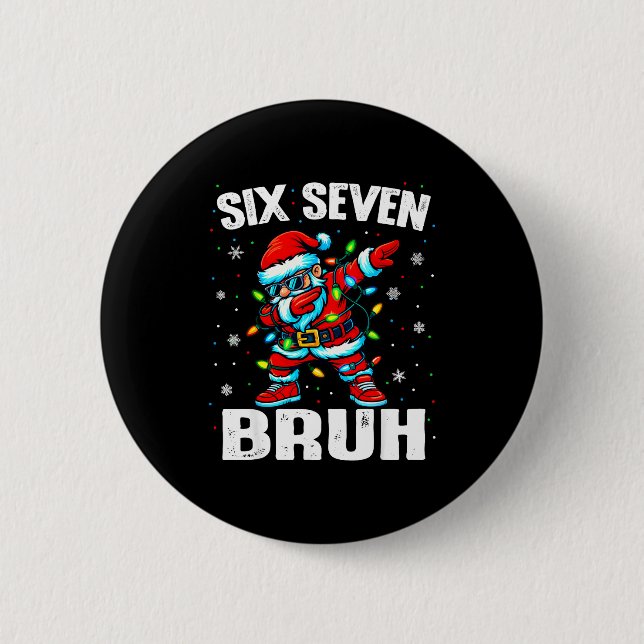 67 Bruh Christmas Six Seven Meme Dab Santa  6 Cm Round Badge (Front)