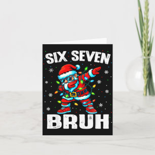 67 Bruh Christmas Six Seven Meme Dab Santa  Card