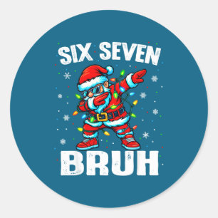 67 Bruh Christmas Six Seven Meme Dab Santa  Classic Round Sticker