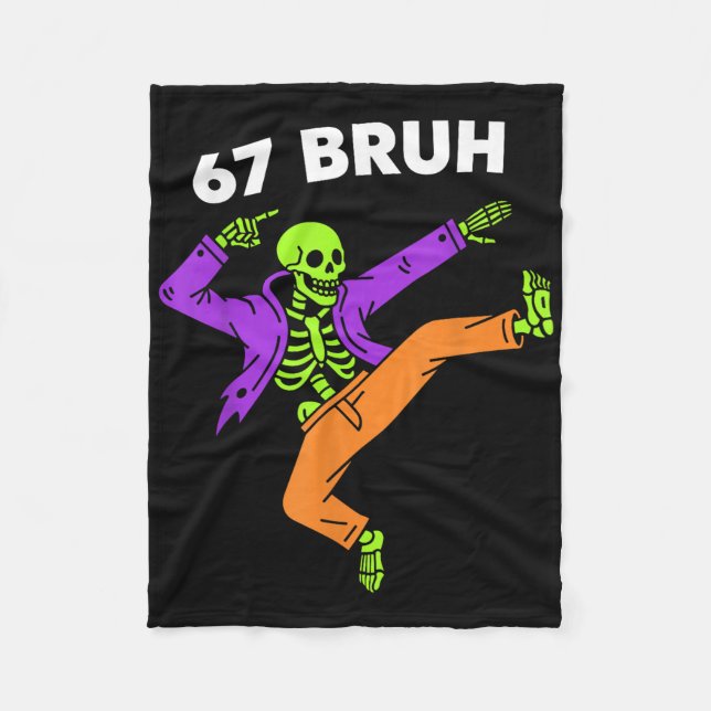 67 Bruh Halloween Dabbing Skeleton Meme 6 7 Number Fleece Blanket (Front)