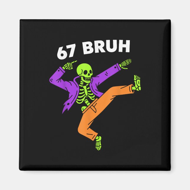 67 Bruh Halloween Dabbing Skeleton Meme 6 7 Number Magnet (Front)