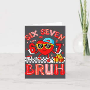 67 Bruh Heart Funny Valentine Six Seven Meme 6 7 B Thank You Card
