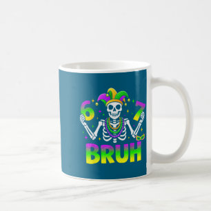 67 Bruh Mardi Gras Skeleton For Kids Boys Men New  Coffee Mug