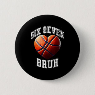 67 Bruh Meme Basketball Six Seven Heart Funny  6 Cm Round Badge