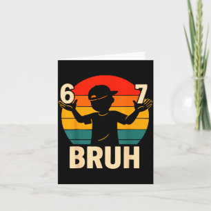 67 Bruh Retro Boy 6 7 Meme Kids Kindergarten Teen  Card
