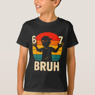 67 Bruh Retro Boy 6 7 Meme Kids Kindergarten Teen  T-Shirt