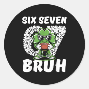 67 bruh shamrock football six seven st patrick's classic round sticker